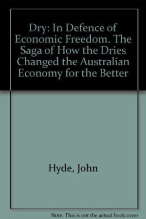 Dry: In Defence of Economic Freedom