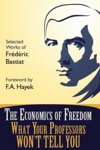 The Economics of Freedom: What Your Professors Won't Tell You