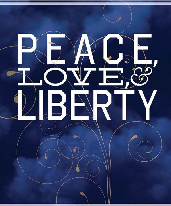 Peace, Love & Liberty