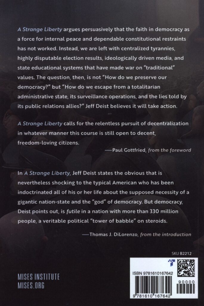 Jeff Deist - A Strange Liberty